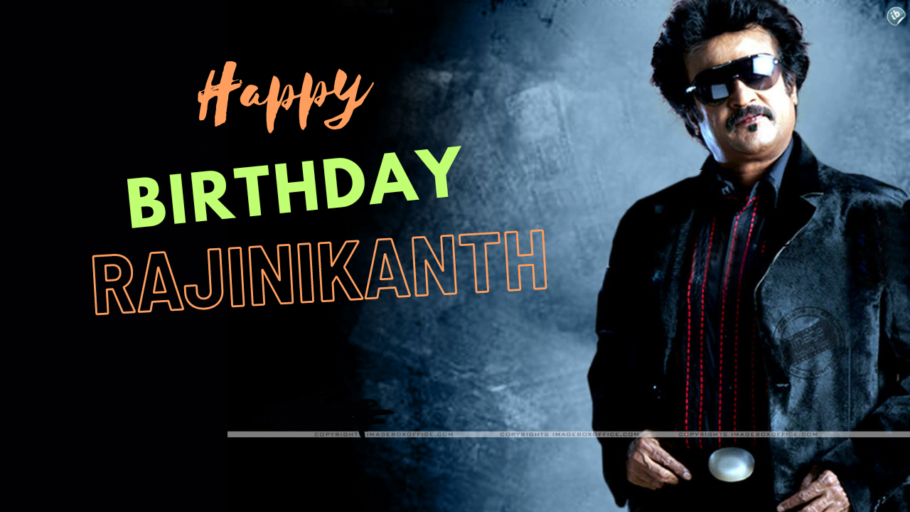 Rajinikanth Birthday