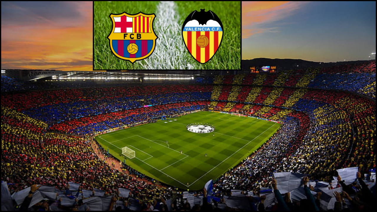 Barcelona vs Valencia